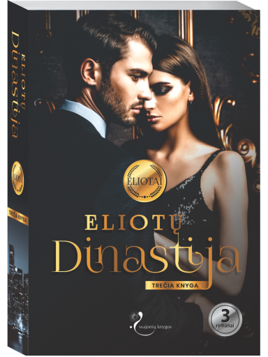Eliotų dinastija. Trečia knyga Eliotų dinastija. Trečia knyga