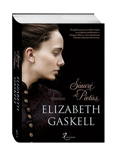 Elizabeth Gaskell. Šiaurė ir Pietūs Elizabeth Gaskell. Šiaurė ir Pietūs