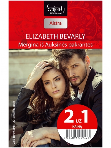 Elizabeth Bevarly. Mergina iš Auksinės pakrantės (2015 rugsėjis–spalis) Elizabeth Bevarly. Mergina iš Auksinės pakrantės (2015 rugsėjis–spalis)