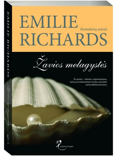 Emilie Richards. Žavios melagystės Emilie Richards. Žavios melagystės