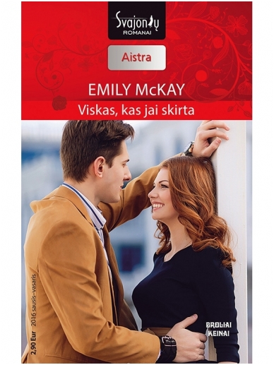 Emily McKay. Viskas, kas jai skirta (2016 sausis–vasaris) Emily McKay. Viskas, kas jai skirta (2016 sausis–vasaris)