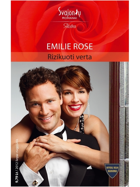 Emilie Rose. Rizikuoti verta (2012 liepa-rugpjūtis)