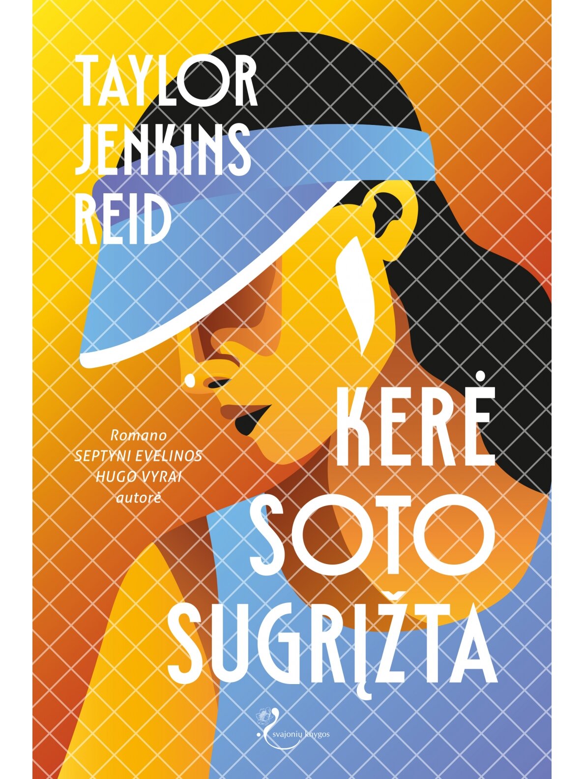 Taylor Jenkins Reid. Kerė Soto sugrįžta Taylor Jenkins Reid. Kerė Soto sugrįžta