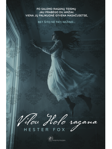 Hester Fox. Vilou Holo ragana (Knyga su defektais) Hester Fox. Vilou Holo ragana (Knyga su defektais)