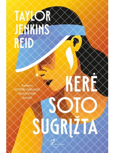 Taylor Jenkins Reid. Kerė Soto sugrįžta Taylor Jenkins Reid. Kerė Soto sugrįžta
