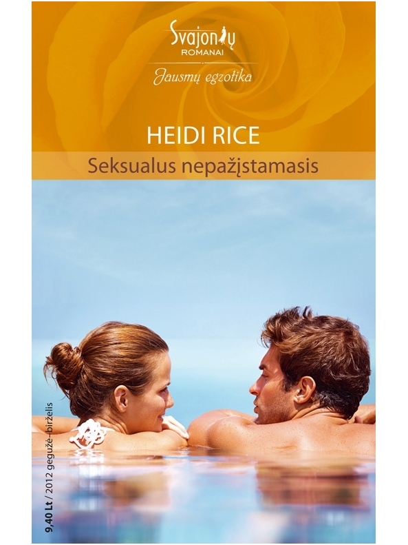 Heidi Rice. Seksualus nepažįstamasis (2012 gegužė-birželis)