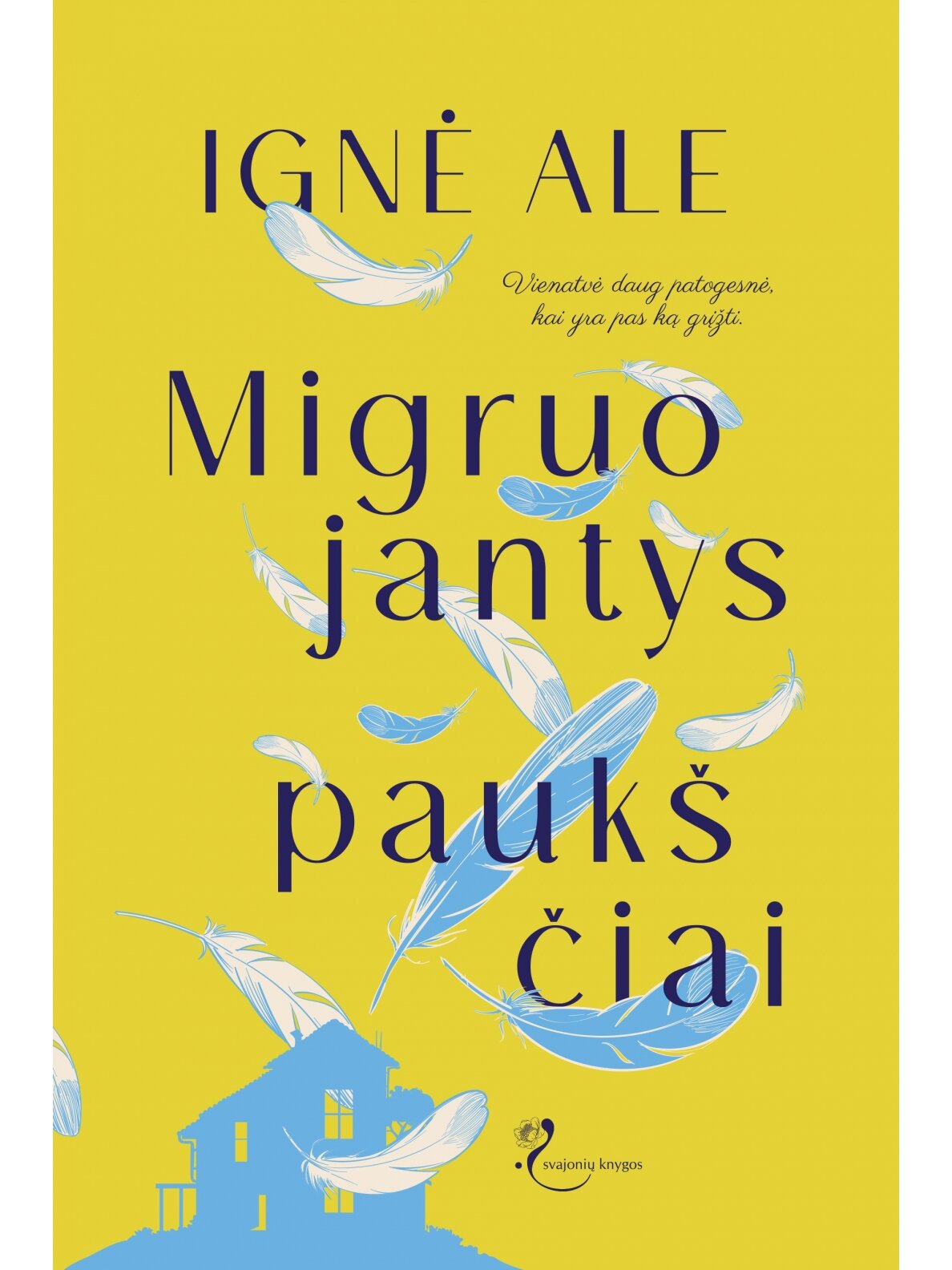 Ignė Ale. Migruojantys paukščiai (Knyga su defektais)