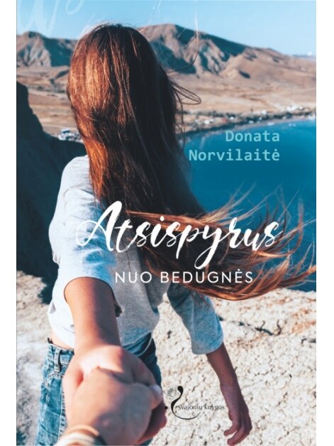 Donata Norvilaitė. Atsispyrus nuo bedugnės