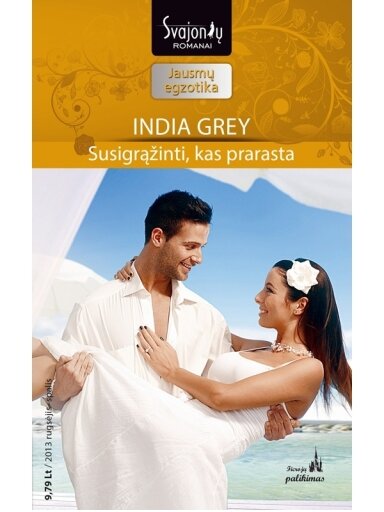 India Grey. Susigrąžinti, kas prarasta (2013 rugsėjis–spalis)