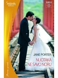 Jane Porter. Nuotaka ne savo noru
