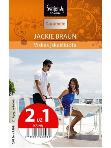 Jackie Braun. Viskas įskaičiuota (2015 gegužė–birželis)