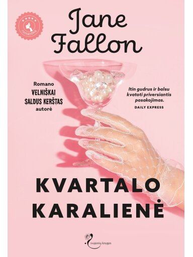 Jane Fallon. Kvartalo karalienė (Knyga su defektais)