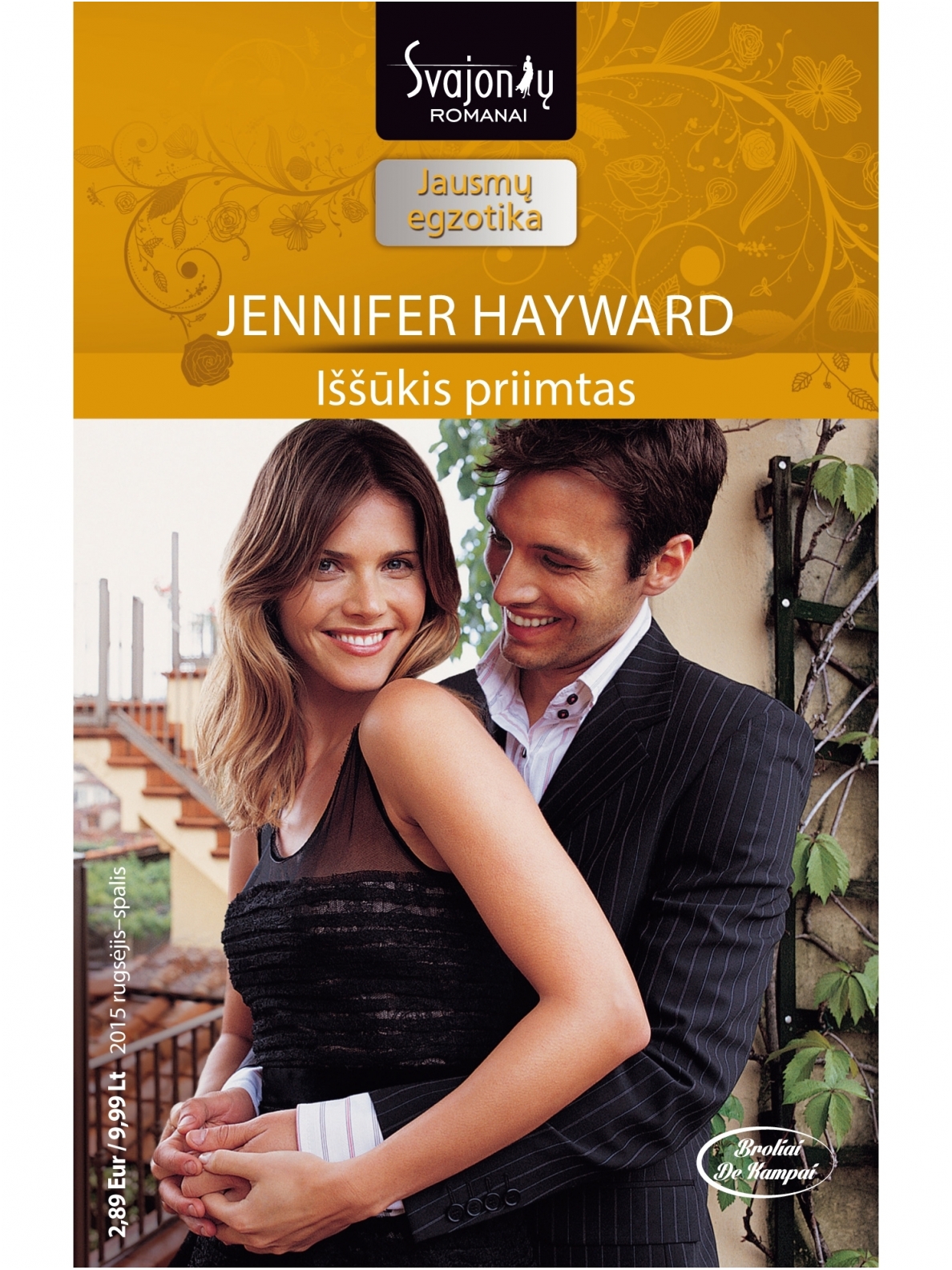 Jennifer Hayward. Iššūkis priimtas (2015 rugsėjis–spalis) Jennifer Hayward. Iššūkis priimtas (2015 rugsėjis–spalis)