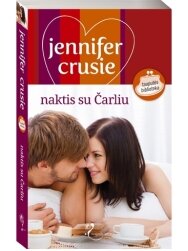 Jennifer Crusie. Naktis su Čarliu