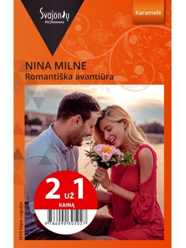 Nina Milne. Romantiška avantiūra (2019 liepa-rugsėjis) Nina Milne. Romantiška avantiūra (2019 liepa-rugsėjis)
