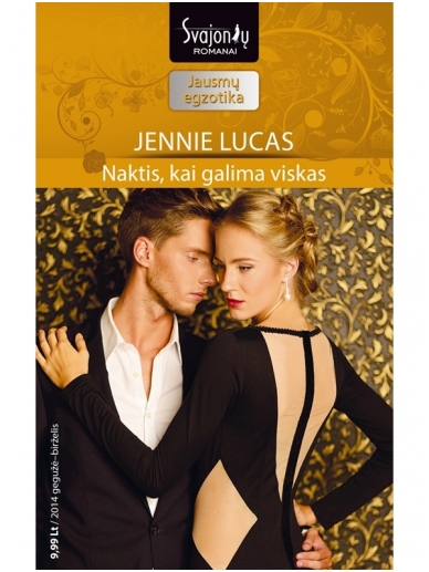 Jennie Lucas. Naktis, kai galima viskas (2014 gegužė–birželis) Jennie Lucas. Naktis, kai galima viskas (2014 gegužė–birželis)