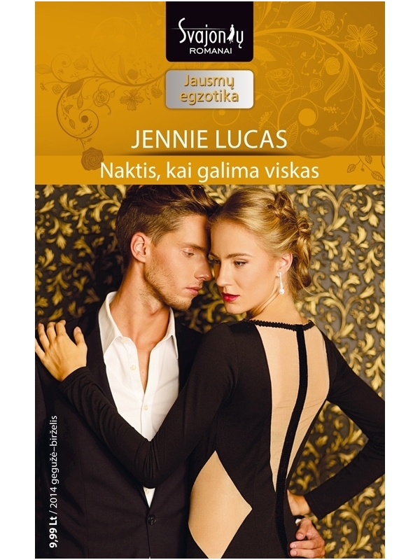 Jennie Lucas. Naktis, kai galima viskas (2014 gegužė–birželis) Jennie Lucas. Naktis, kai galima viskas (2014 gegužė–birželis)