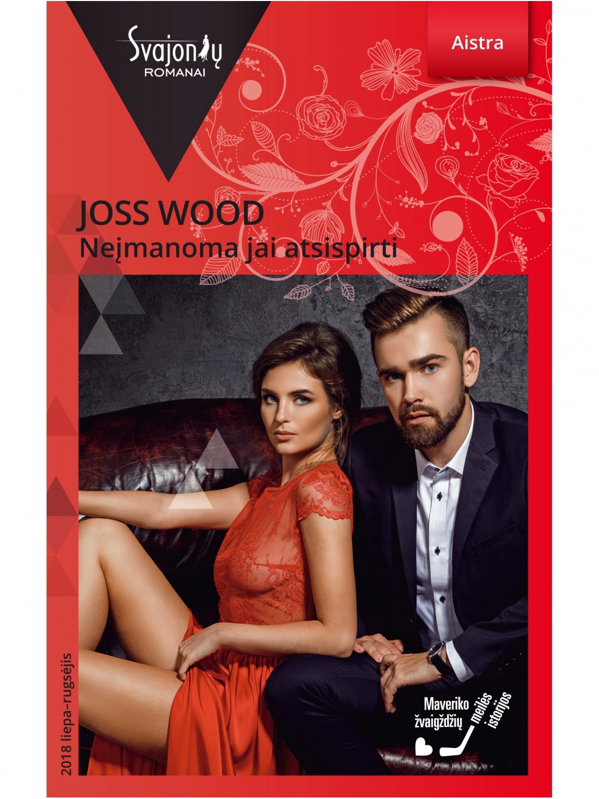 Joss Wood. Neįmanoma jai atsispirti (2018 liepa–rugsėjis) Joss Wood. Neįmanoma jai atsispirti (2018 liepa–rugsėjis)