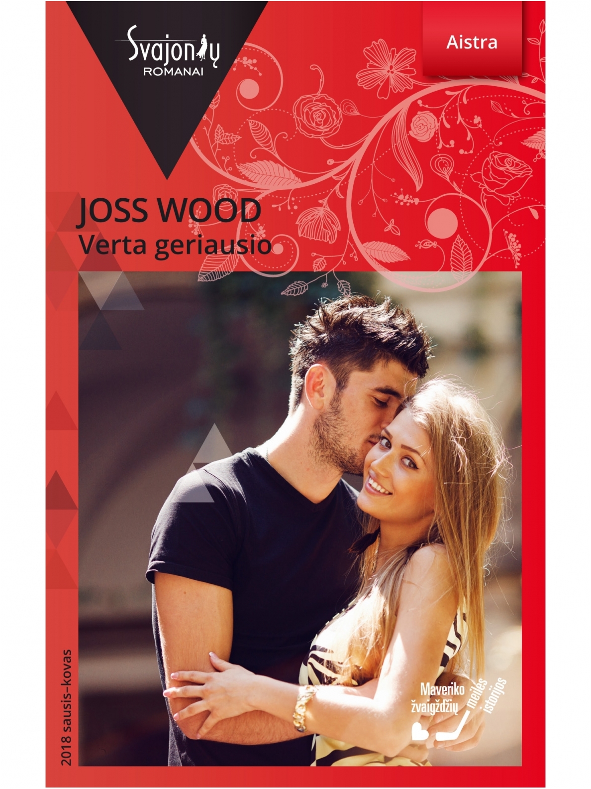 Joss Wood. Verta geriausio (2018 sausis–kovas) Joss Wood. Verta geriausio (2018 sausis–kovas)
