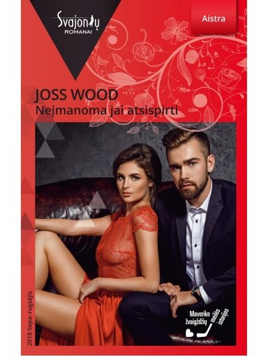 Joss Wood. Neįmanoma jai atsispirti (2018 liepa–rugsėjis)