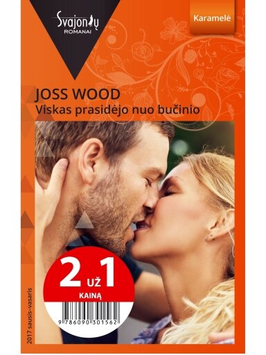 Joss Wood. Viskas prasidėjo nuo bučinio (2017 sausis–vasaris) Joss Wood. Viskas prasidėjo nuo bučinio (2017 sausis–vasaris)