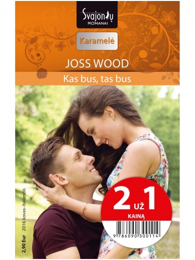 Joss Wood. Kas bus, tas bus (2016 kovas–balandis) Joss Wood. Kas bus, tas bus (2016 kovas–balandis)