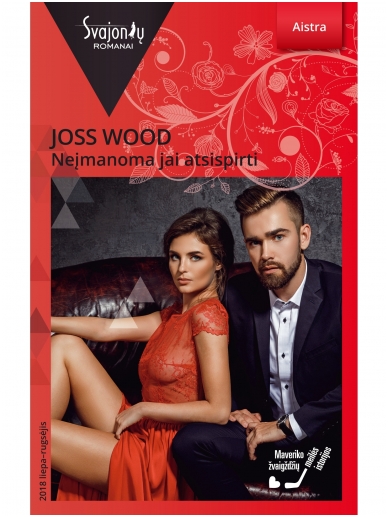 Joss Wood. Neįmanoma jai atsispirti (2018 liepa–rugsėjis) Joss Wood. Neįmanoma jai atsispirti (2018 liepa–rugsėjis)