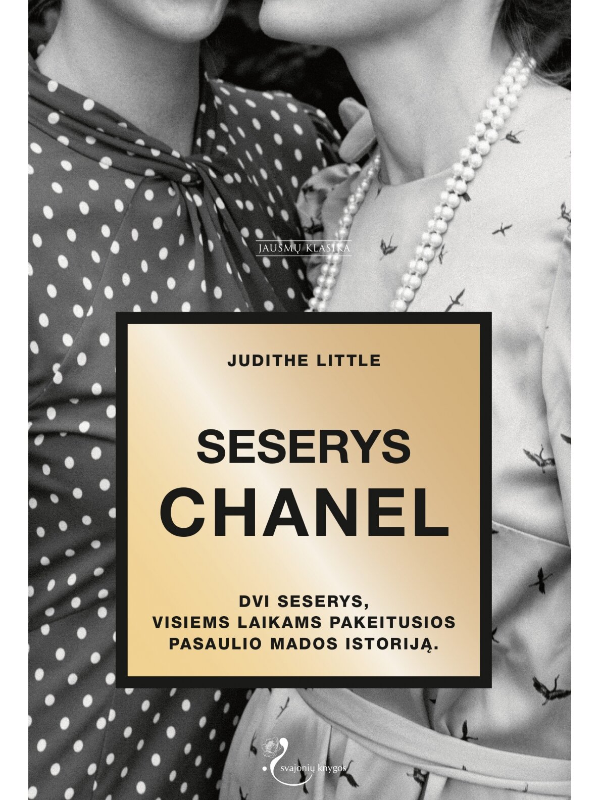 Judithe Little. Seserys Chanel (Knyga su defektais) Judithe Little. Seserys Chanel (Knyga su defektais)