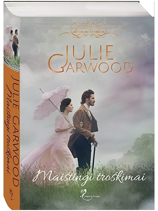 Julie Garwood. Maištingi troškimai Julie Garwood. Maištingi troškimai