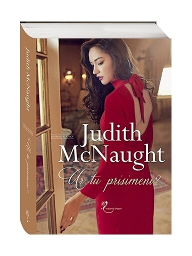 Judith McNaught. Ar tu prisimeni? Judith McNaught. Ar tu prisimeni?