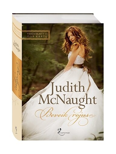 Judith McNaught. Beveik rojus Judith McNaught. Beveik rojus