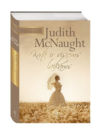 Judith McNaught. Kartą ir visiems laikams Judith McNaught. Kartą ir visiems laikams