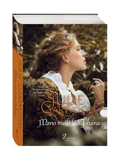 Julie Garwood. Mano meilė ledi Johana Julie Garwood. Mano meilė ledi Johana