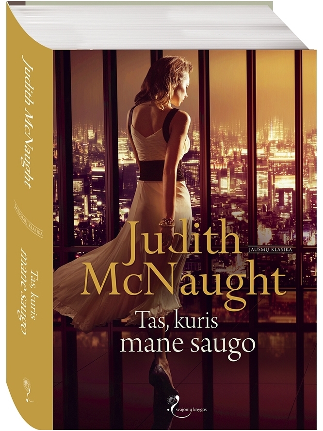 Judith McNaught. Tas, kuris mane saugo