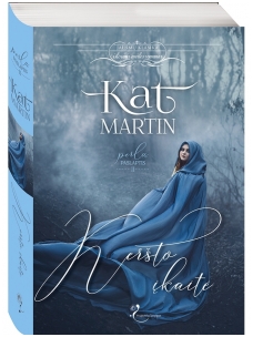 Kat Martin. Keršto įkaitė (2 knyga)