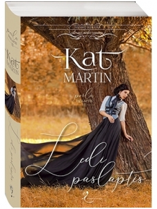 Kat Martin. Ledi paslaptis (3 knyga)