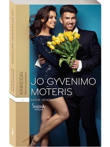 Kathie DeNosky. Jo gyvenimo moteris (1 knyga)