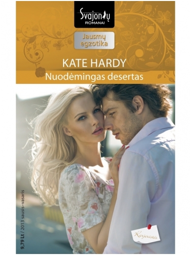 Kate Hardy. Nuodėmingas desertas (2013 sausis–vasaris) Kate Hardy. Nuodėmingas desertas (2013 sausis–vasaris)