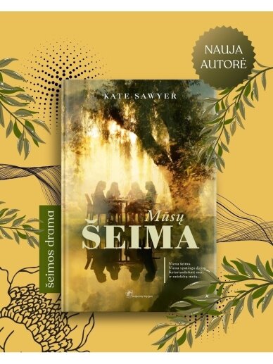 Kate Sawyer. Mūsų šeima 2