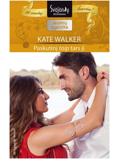 Kate Walker. Paskutinį taip tars ji (2016 gegužė–birželis) Kate Walker. Paskutinį taip tars ji (2016 gegužė–birželis)
