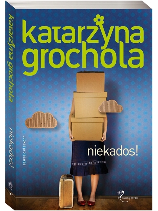 Katarzyna Grochola. Niekados!