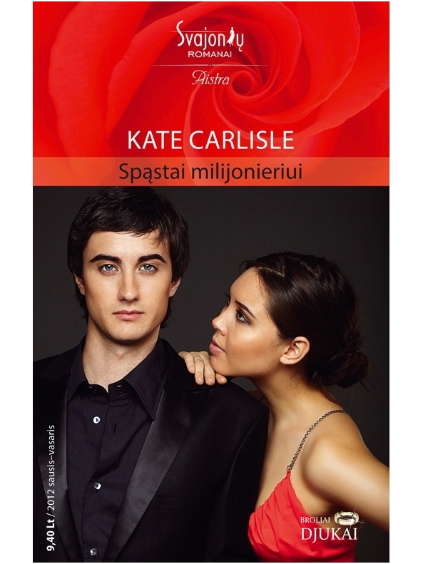 Kate Carlisle. Spąstai milijonieriui (2012 sausis-vasaris) Kate Carlisle. Spąstai milijonieriui (2012 sausis-vasaris)