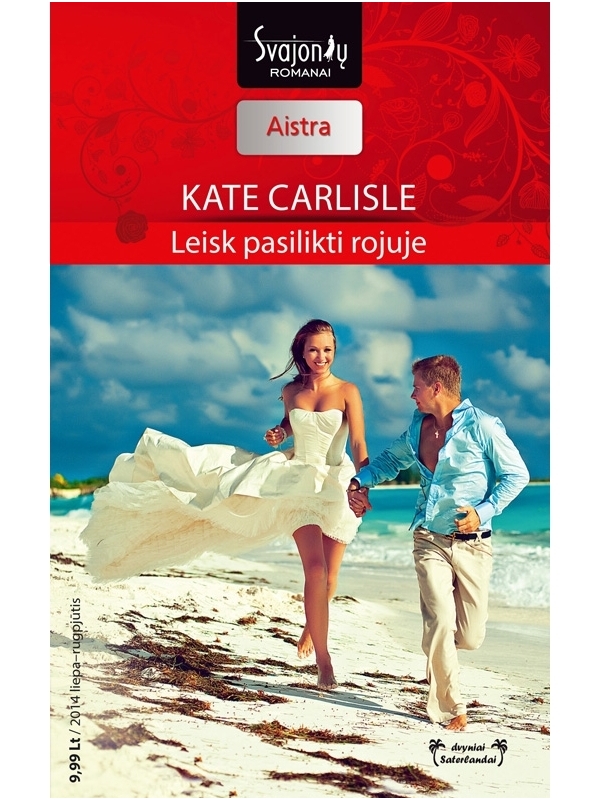 Kate Carlisle. Leisk pasilikti rojuje (2014 liepa–rugpjūtis) Kate Carlisle. Leisk pasilikti rojuje (2014 liepa–rugpjūtis)