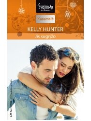 Kelly Hunter. Jis sugrįžo (2015 lapkritis–gruodis) Kelly Hunter. Jis sugrįžo (2015 lapkritis–gruodis)