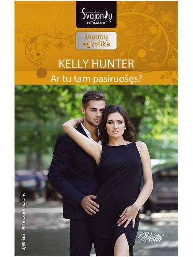 Kelly Hunter. Ar tu tam pasiruošęs? (2016 sausis–vasaris) Kelly Hunter. Ar tu tam pasiruošęs? (2016 sausis–vasaris)