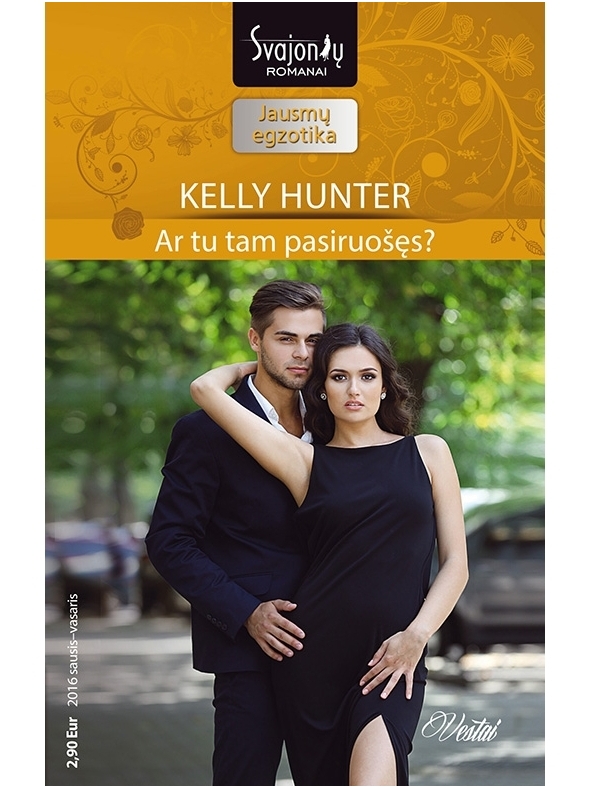 Kelly Hunter. Ar tu tam pasiruošęs? (2016 sausis–vasaris) Kelly Hunter. Ar tu tam pasiruošęs? (2016 sausis–vasaris)