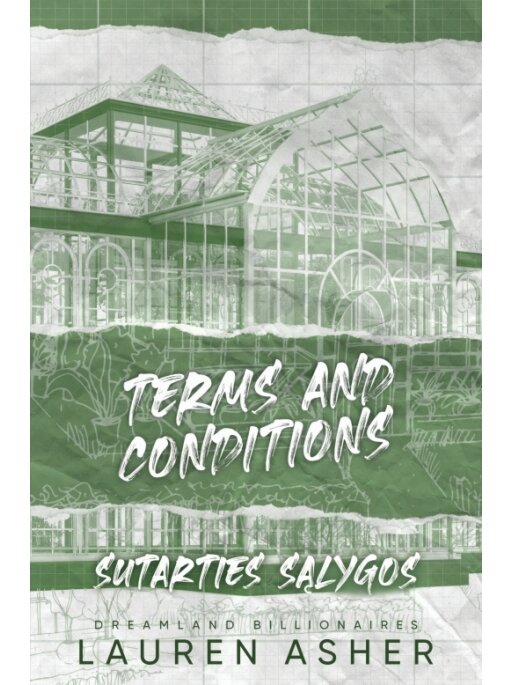 Lauren Asher. Terms and Conditions. Sutarties sąlygos (Knyga su defektais) Lauren Asher. Terms and Conditions. Sutarties sąlygos (Knyga su defektais)