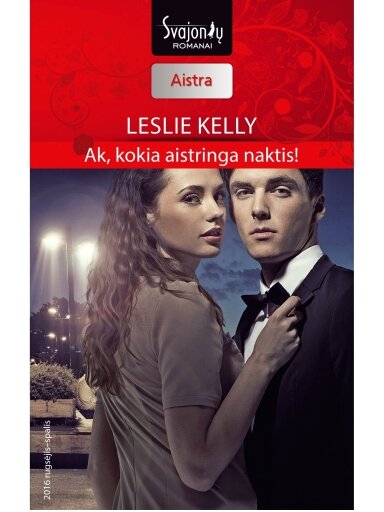 Leslie Kelly. Ak, kokia aistringa naktis! (2016 rugsėjis–spalis) Leslie Kelly. Ak, kokia aistringa naktis! (2016 rugsėjis–spalis)