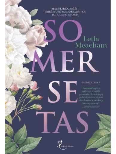 Leila Meacham. Somersetas (Knyga su defektais) Leila Meacham. Somersetas (Knyga su defektais)