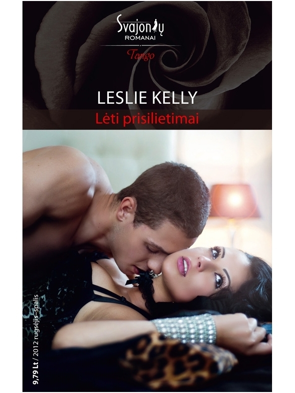 Leslie Kelly. Lėti prisilietimai (2012 rugsėjis-spalis) Leslie Kelly. Lėti prisilietimai (2012 rugsėjis-spalis)